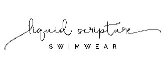 LIQUID SCRIPTURE SWIMWEAR