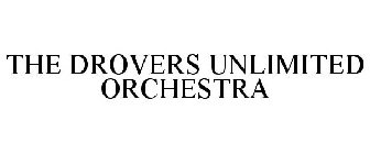 THE DROVERS UNLIMITED ORCHESTRA