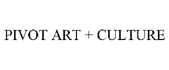 PIVOT ART + CULTURE