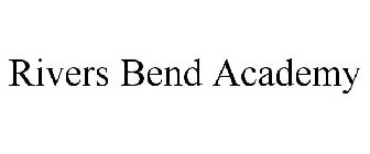 RIVERS BEND ACADEMY
