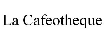 LA CAFEOTHEQUE