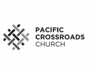 PACIFIC CROSSROADS CHURCH
