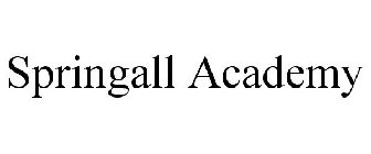 SPRINGALL ACADEMY