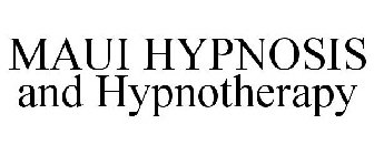 MAUI HYPNOSIS AND HYPNOTHERAPY