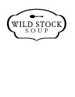 WILD STOCK SOUP