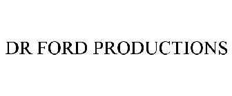 DR FORD PRODUCTIONS