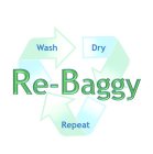 RE-BAGGY , WASH , DRY , REPEAT