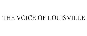 THE VOICE OF LOUISVILLE