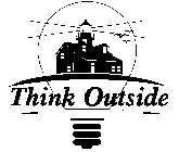 THINK OUTSIDE