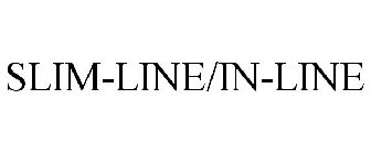 SLIM-LINE/IN-LINE