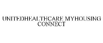 UNITEDHEALTHCARE MYHOUSING CONNECT