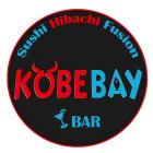 SUSHI HIBACHI FUSION KOBEBAY BAR