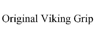 ORIGINAL VIKING GRIP