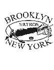 BROOKLYN NEW YORK METROS