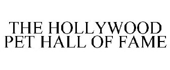 THE HOLLYWOOD PET HALL OF FAME