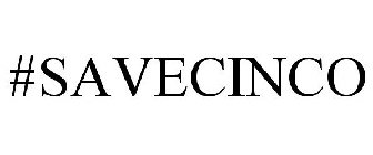 #SAVECINCO