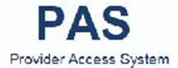 PAS PROVIDER ACCESS SYSTEM