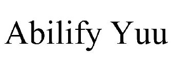ABILIFY YUU