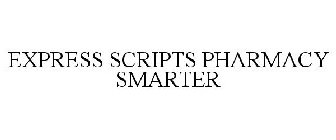 EXPRESS SCRIPTS PHARMACY SMARTER