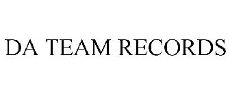 DA TEAM RECORDS