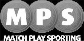 MPS MATCH PLAY SPORTING