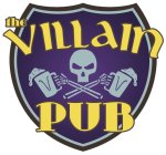 THE VILLAIN PUB VV