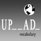 UP _ _ AD _ VOCABULARY