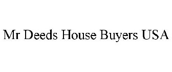 MR DEEDS HOUSE BUYERS USA