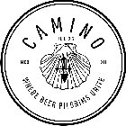 CAMINO, WHERE BEER PILGRIMS UNITE, JUL 25, MCX, XII