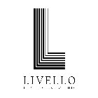 L LIVELLO IT'S LEVELS TO THIS
