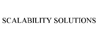 SCALABILITY SOLUTIONS