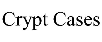 CRYPT CASES