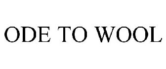 ODE TO WOOL