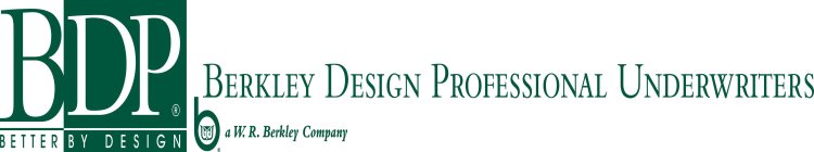 BDP BETTER BY DESIGN BERKLEY DESIGN PROFESSIONAL UNDERWRITERS B A W.R. BERKLEY COMPANY