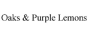OAKS & PURPLE LEMONS