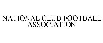 NATIONAL CLUB FOOTBALL ASSOCIATION