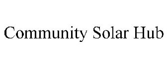 COMMUNITY SOLAR HUB