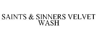 SAINTS & SINNERS VELVET WASH