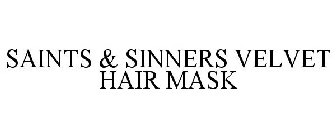 SAINTS & SINNERS VELVET HAIR MASK