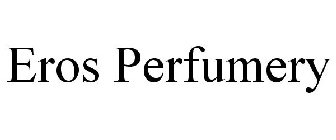 EROS PERFUMERY