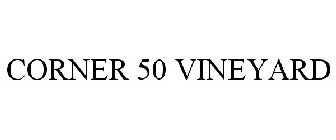 CORNER 50 VINEYARD