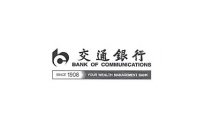 BC BANK OF COMMUNICATIONS SINCE 1908 YOUR WEALTH MANAGEMENT BANK