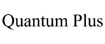 QUANTUM PLUS