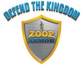 ZOOP ARMOR DEFEND THE KINGDOM