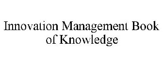 INNOVATION MANAGEMENT BOOK OF KNOWLEDGE