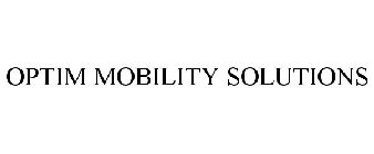 OPTIM MOBILITY SOLUTIONS