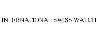 INTERNATIONAL SWISS WATCH