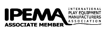 IPEMA INTERNATIONAL PLAY EQUIPMENT MANUFACTURERS ASSOCIATION ASSOCIATE MEMBER