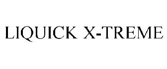 LIQUICK X-TREME