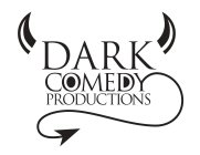 DARK COMEDY PRODUCTIONS